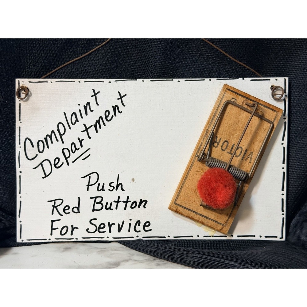 Handmade Complaint Department Sign 6" x 4" (2923)